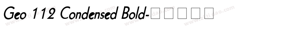 Geo 112 Condensed Bold字体转换